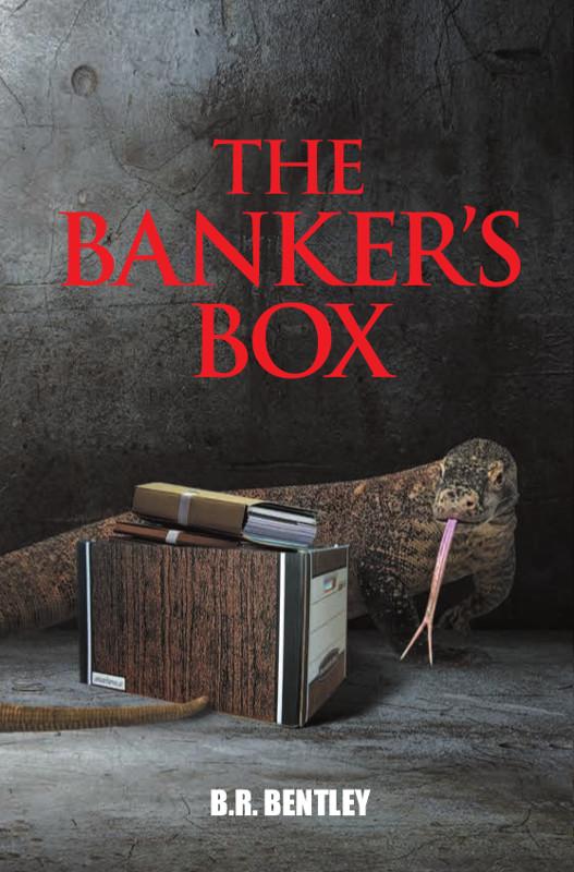 The Banker's Box by B.R. Bentley